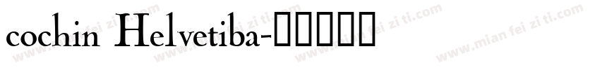 cochin Helvetiba字体转换